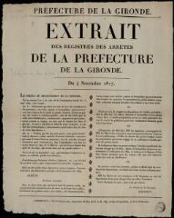 Préfecture de la Gironde. Extrait des registres des arrêtés de la préfecture de la Gironde du 4 novembre 1817. Bordeaux : [s.n.], 1817 (Lavigne jeune).