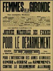 Femmes de la Gironde... Journée nationale des femmes pour le désarmement, Bourse du travail le 30 janvier 1955 à 15 heures. Bordeaux : [s.n.], 1955 (Imprimerie centrale, 12 rue Saint-Siméon).