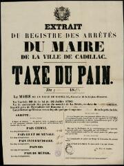 Extrait du registre des arrêtés du maire de la ville de Cadillac du 9 août 1847. Taxe du pain. Bordeaux : [s.n.], 1847 (Suwerinck).